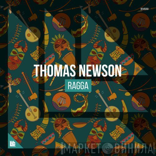 Thomas Newson  - Ragga