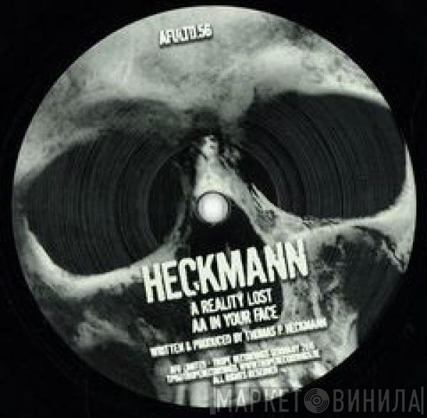Thomas P. Heckmann  - Reality Lost / In Your Face