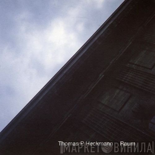 Thomas P. Heckmann  - Raum