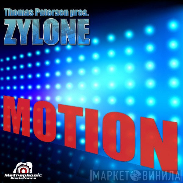 Thomas Petersen Pres. Zylone  - Motion