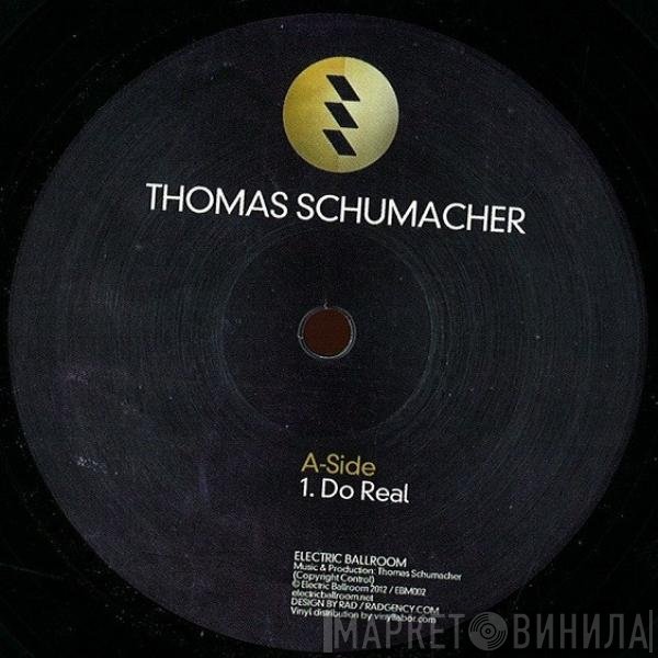 Thomas Schumacher  - Do Real