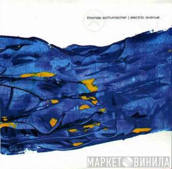 Thomas Schumacher - Electric Avenue