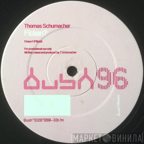 Thomas Schumacher  - Ficken?