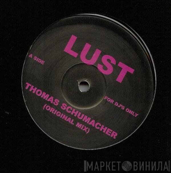 Thomas Schumacher  - Lust