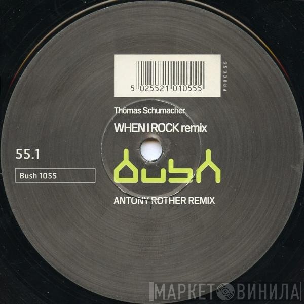 Thomas Schumacher - When I Rock (Remix)