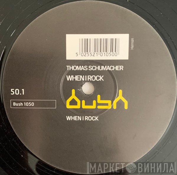 Thomas Schumacher - When I Rock