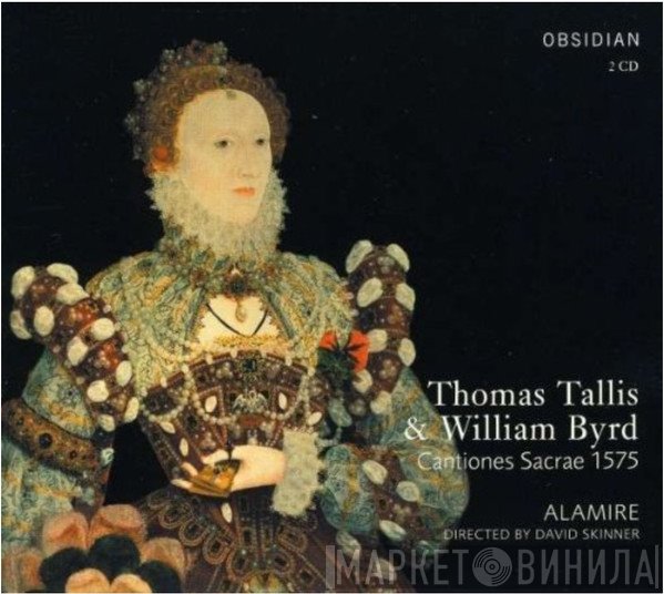 Thomas Tallis, William Byrd, David Skinner , Alamire - Cantiones Sacrae 1575