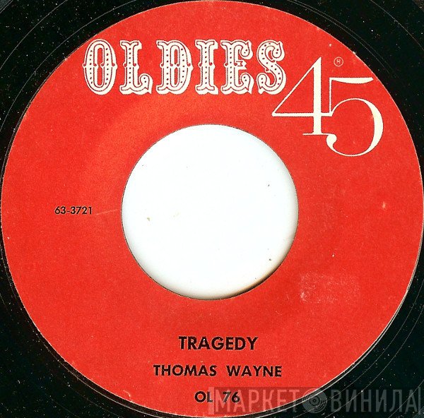 Thomas Wayne - Tragedy / You're Gonna Be Waiting