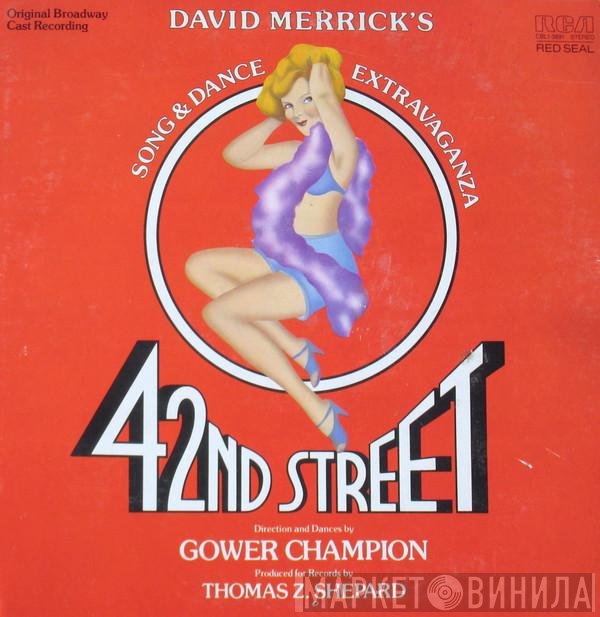 Thomas Z. Shepard, David Merrick  - 42nd Street