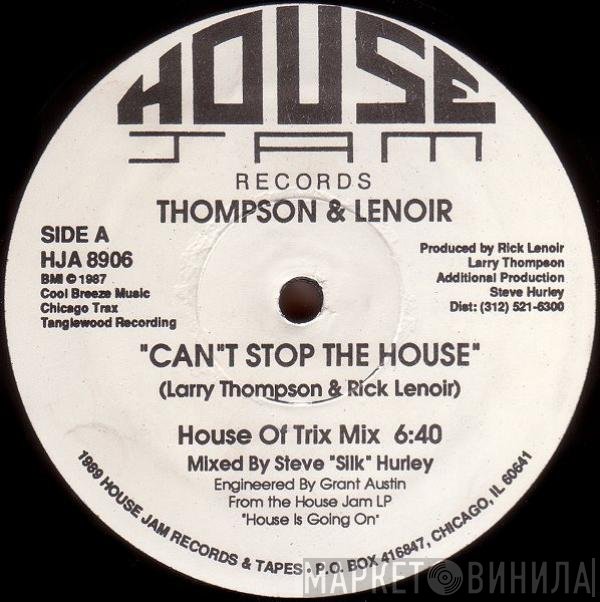 Thompson & Lenoir - Can't Stop The House