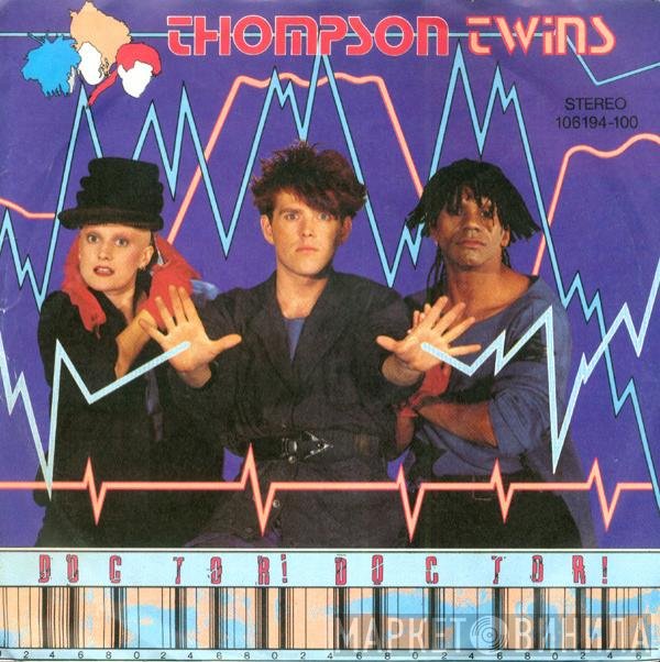 Thompson Twins - Doctor! Doctor!