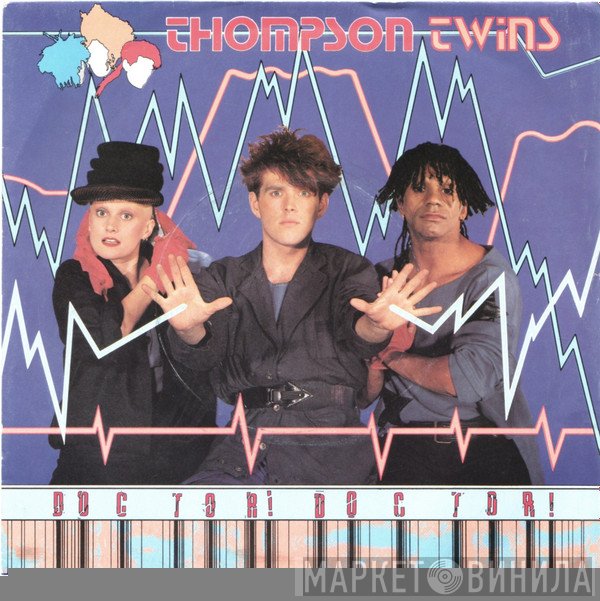 Thompson Twins - Doctor!  Doctor!
