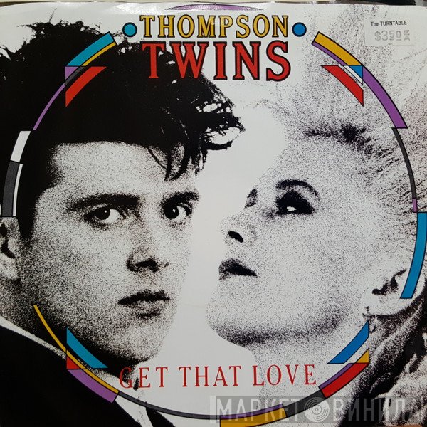 Thompson Twins - Get That Love