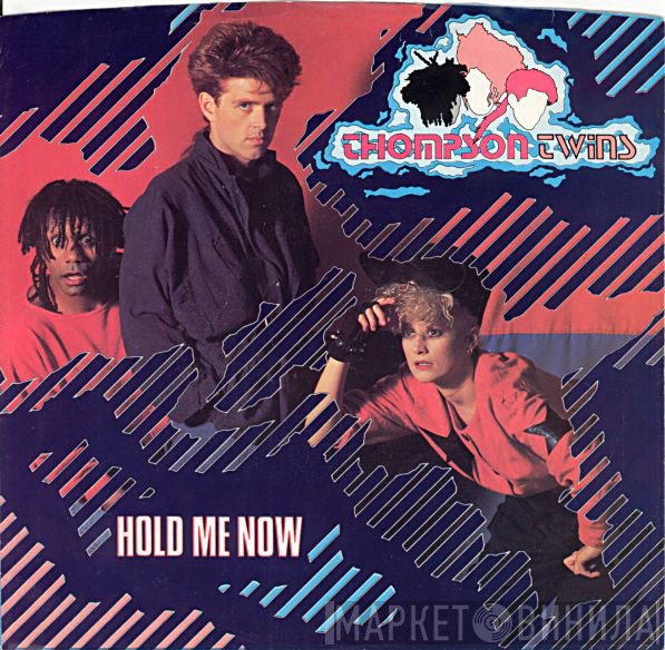 Thompson Twins - Hold Me Now