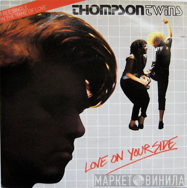 Thompson Twins - Love On Your Side
