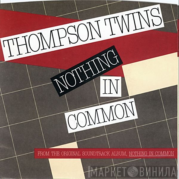 Thompson Twins  - Nothing In Common