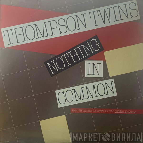 Thompson Twins  - Nothing In Common