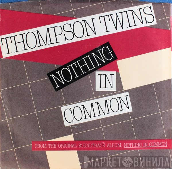 Thompson Twins  - Nothing In Common