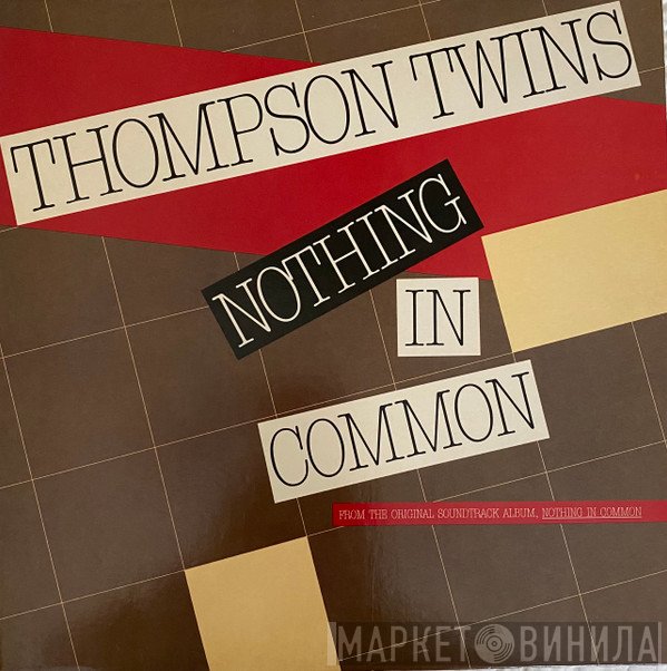 Thompson Twins  - Nothing In Common