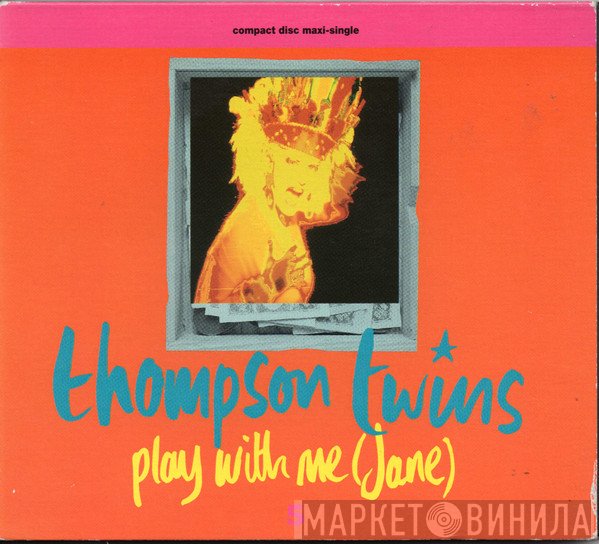 Thompson Twins  - Play With Me (Jane)