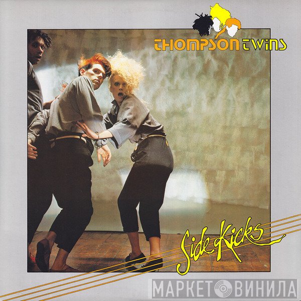 Thompson Twins  - Side Kicks