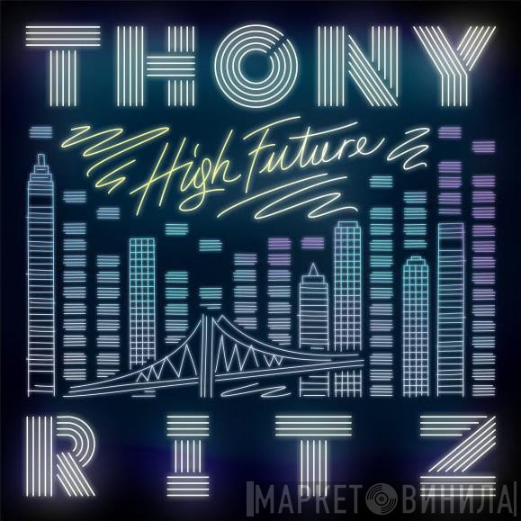 Thony Ritz  - High Future EP