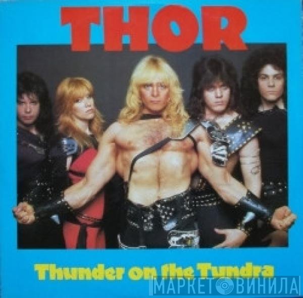 Thor  - Thunder On The Tundra