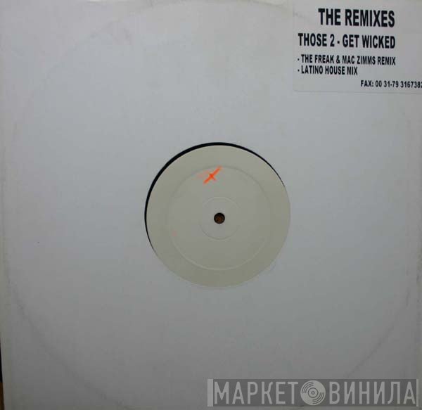 Those 2 - Get Wicked (The Remixes)