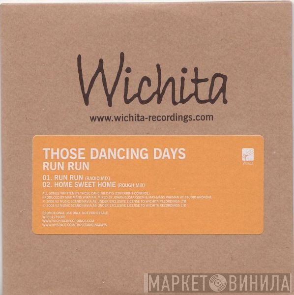Those Dancing Days - Run Run