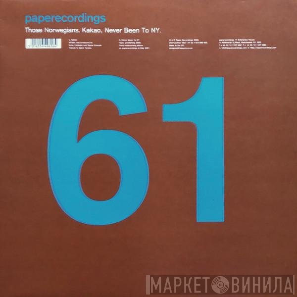 Those Norwegians - Kakao, Never Been To NY