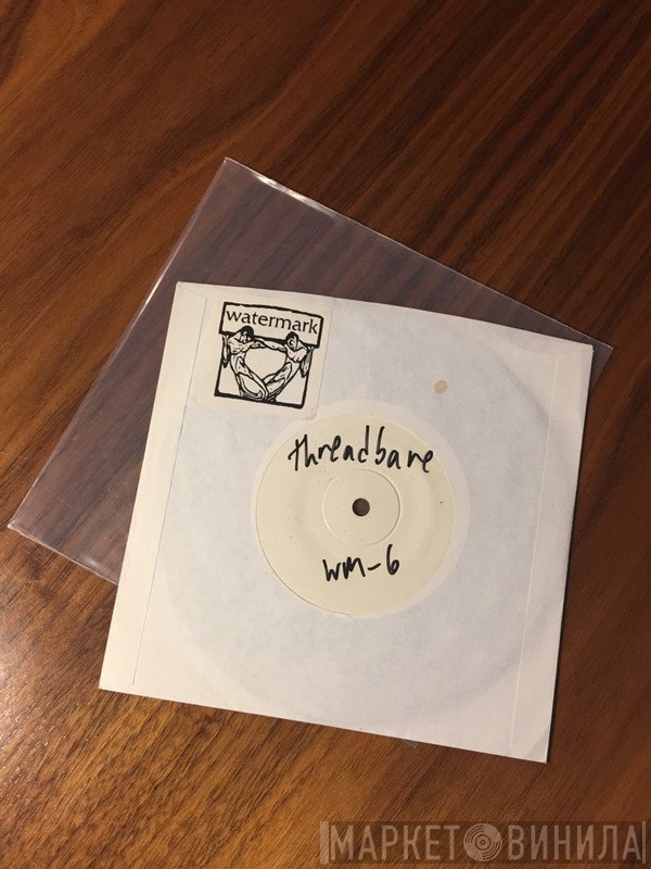 Threadbare  - Threadbare