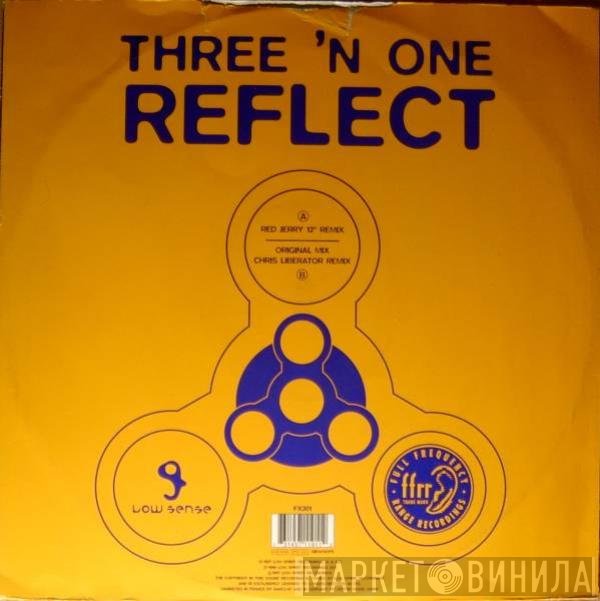 Three 'N One - Reflect