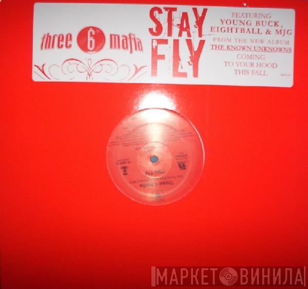 Three 6 Mafia  - Stay Fly