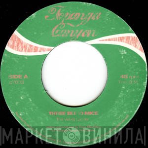 Three Blind Mice - The Velvet Ladder