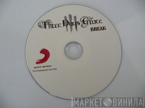 Three Days Grace  - Break