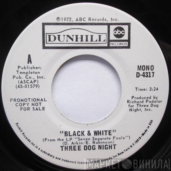 Three Dog Night - Black And White