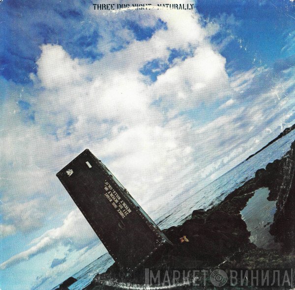 Three Dog Night  - Naturally