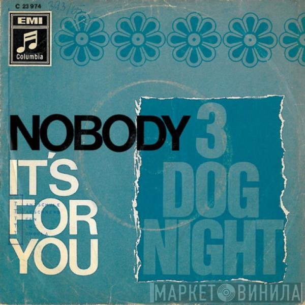 Three Dog Night  - Nobody