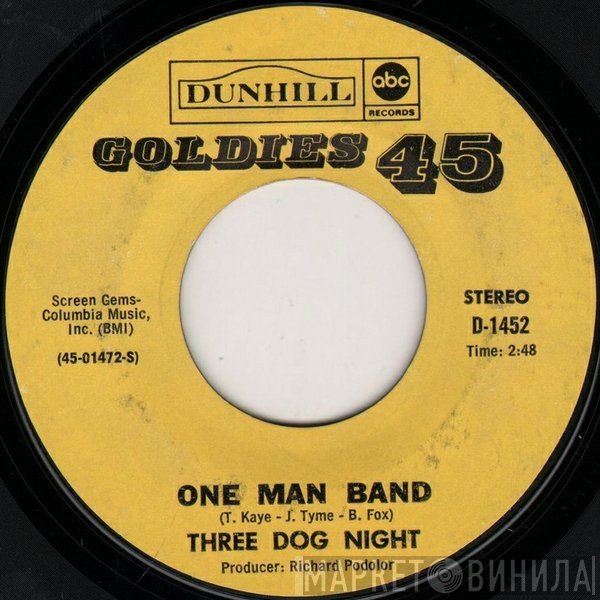 Three Dog Night - One Man Band / Out In The Country