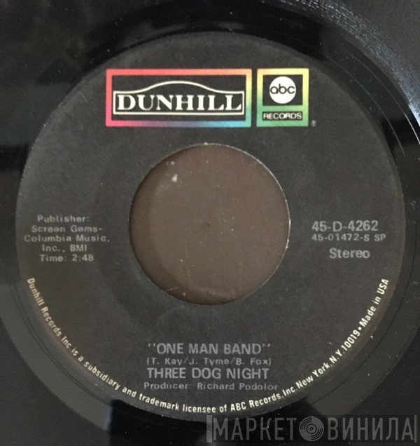 Three Dog Night  - One Man Band