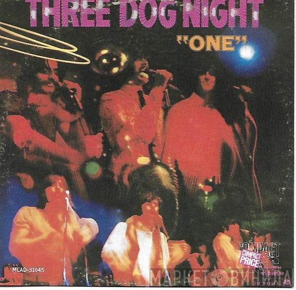 Three Dog Night  - One