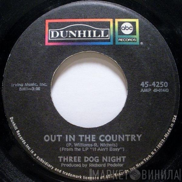 Three Dog Night  - Out In The Country