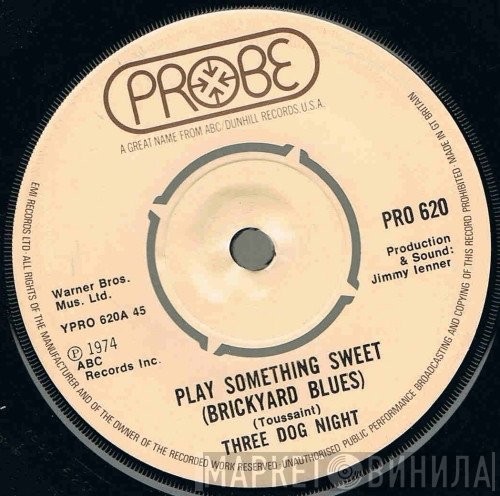 Three Dog Night - Play Something Sweet (Brickyard Blues)