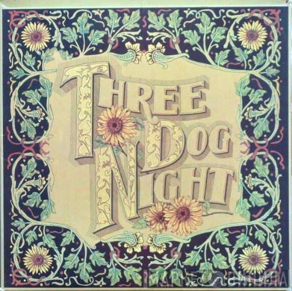 Three Dog Night  - Seven Separate Fools