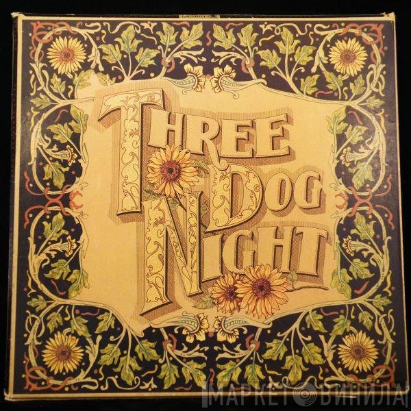 Three Dog Night  - Seven Separate Fools