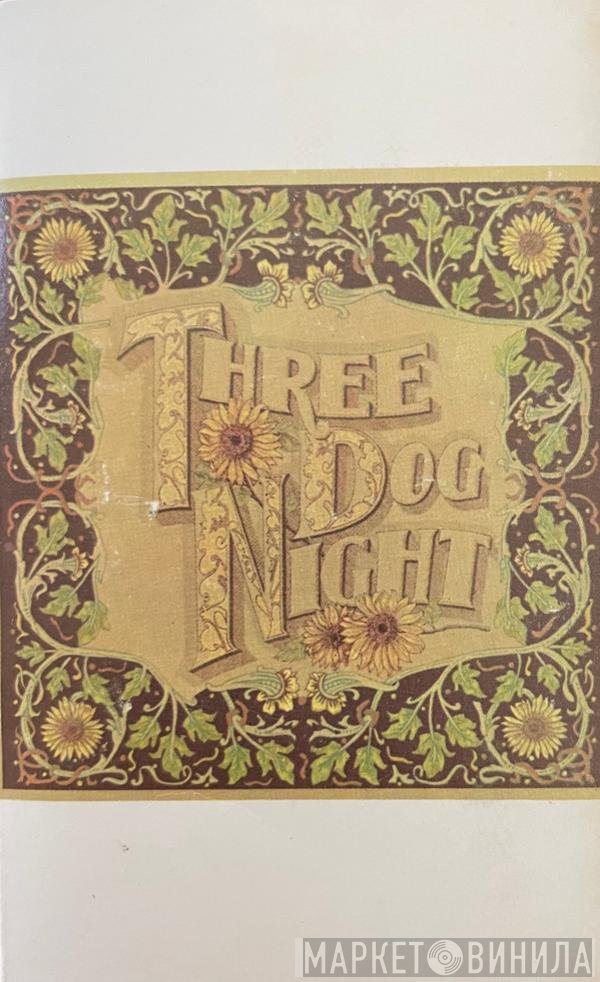 Three Dog Night  - Seven Separate Fools
