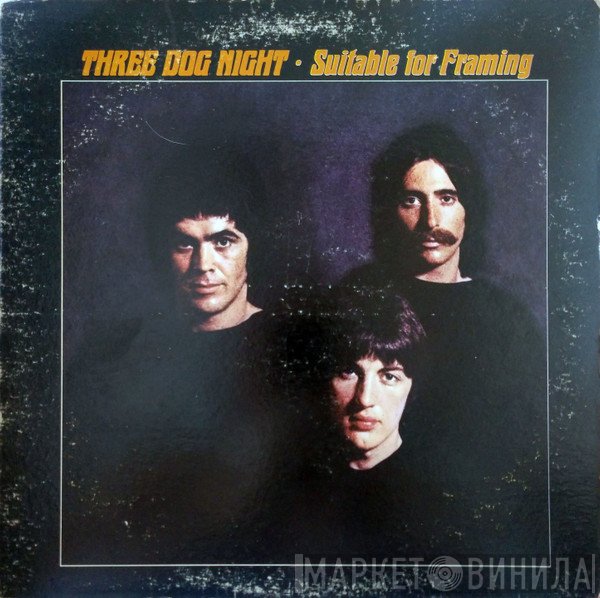 Three Dog Night - Suitable For Framing