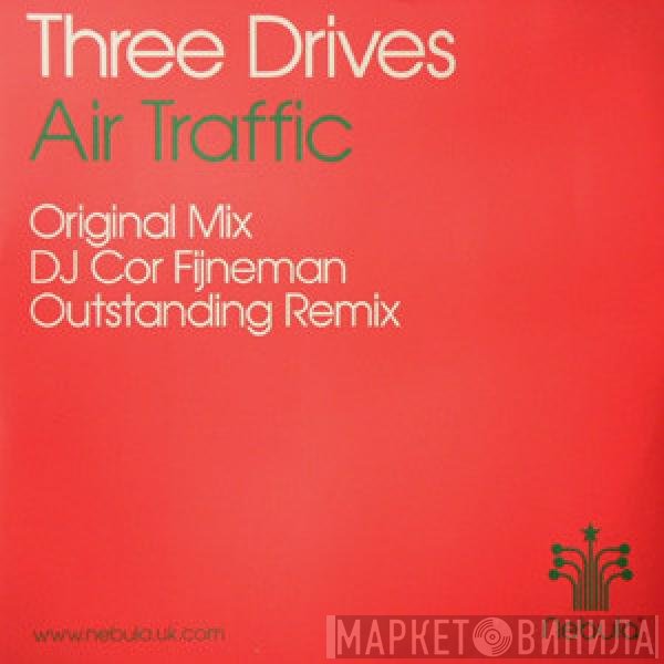 Three Drives - Air Traffic
