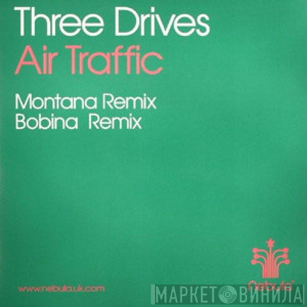 Three Drives - Air Traffic