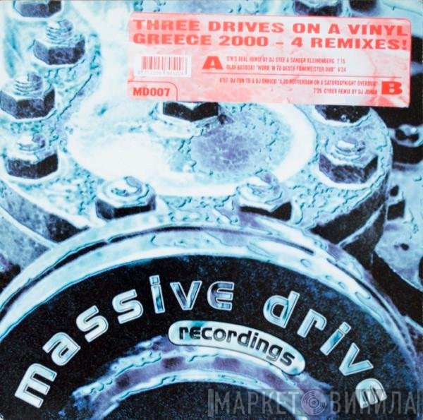 Three Drives - Greece 2000 - 4 Remixes!